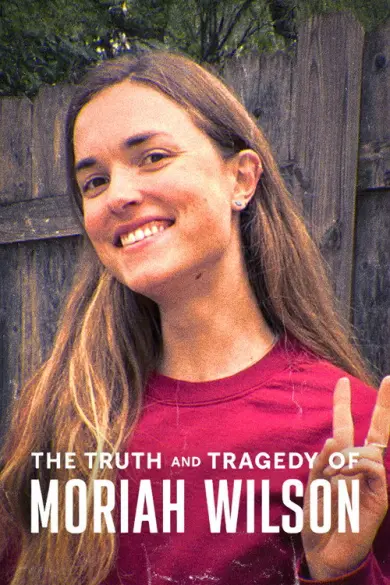 Moriah Wilson'ın Trajik ve Gerçek Hikâyesi izle - Dizipal
