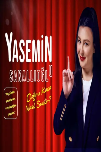 Yasemin Sakallıoğlu - Doğru Koca Nasıl Seçilir? izle - Dizipal